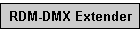 RDM-DMX Extender